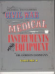 Civil War Medical Book Vol 1