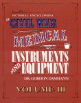 Civil War Medical Book Vol 3